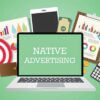 Native Advertising: istruzioni per l’uso