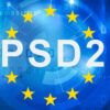 PSD2, cos’è la direttiva europea sui pagamenti digitali