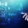 Cos’è il RegTech e come funziona: alcune caratteristiche