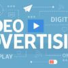 Video Advertising: definizione, caratteristiche e vantaggi